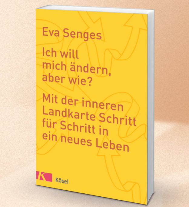 Buch von Eva Senges: Ich will mich ändern, aber wie?